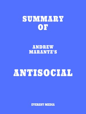 cover image of Summary of Andrew Marantz's Antisocial